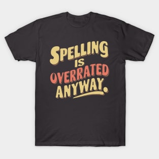 Dyslexia quote funny T-Shirt